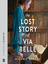 The Lost Story of Via Belle
